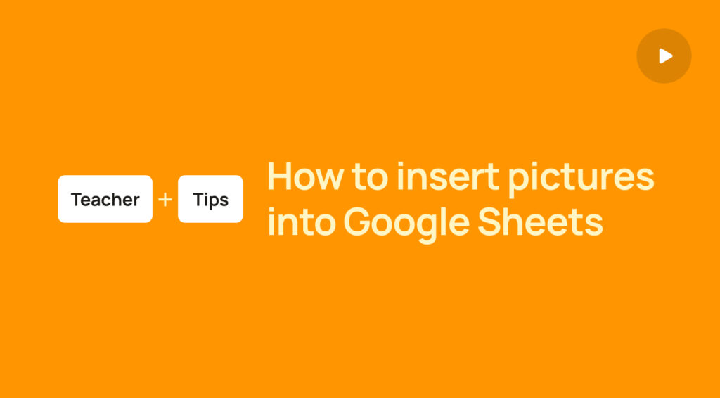 How to insert pictures into Google Sheets